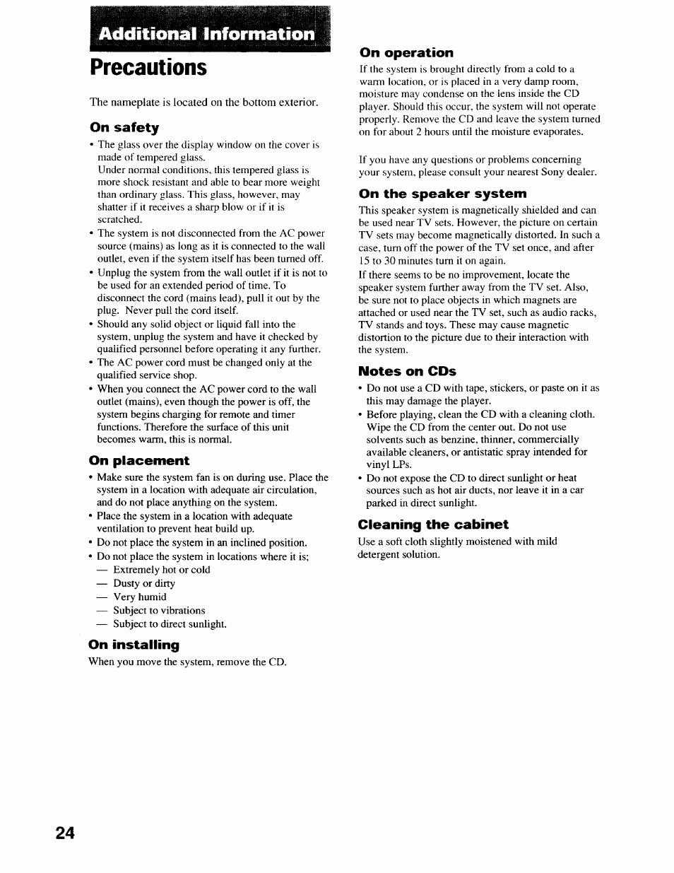 Additional information, Precautions, On safety | On placement, On installing, On operation, On the speaker system, Notes on cds, Cleaning the cabinet | Sony CMT-EX22 User Manual | Page 24 / 28