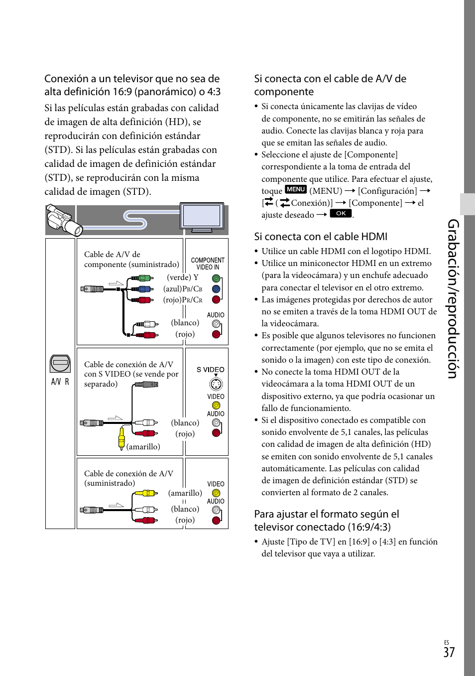 Gr abación/r epr oduc ción, Si conecta con el cable de a/v de componente, Si conecta con el cable hdmi | Sony NEX-VG900 User Manual | Page 113 / 151