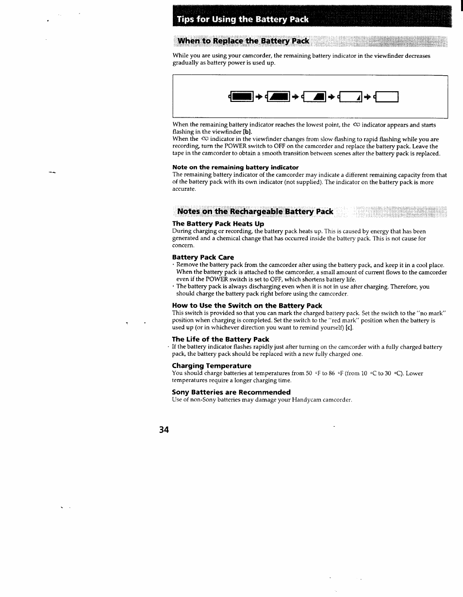 Tips for using the battery pack, When to replace the battery pack, Notes on the rechargeable battery pack | The battery pack heats up, Battery pack care, How to use the switch on the battery pack, The life of the battery pack, Charging temperature, Sony batteries are recommended | Sony CCD-TR83 User Manual | Page 34 / 52