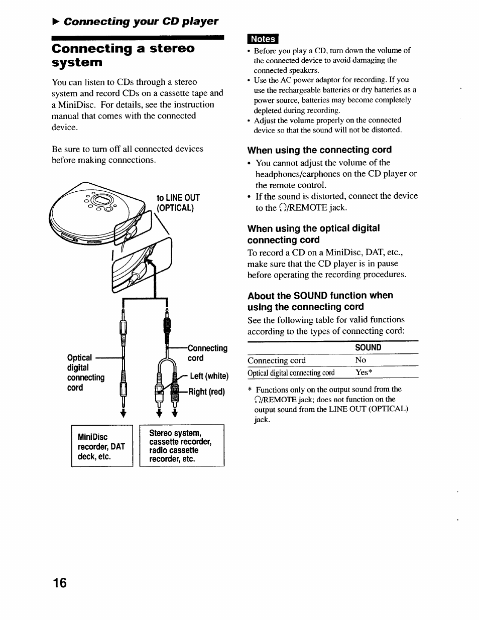 Connecting a stereo system, To line out (optical), Connecting | Cord, Left (white) right (red), Notes, When using the connecting cord, When using the optical digital connecting cord, Connecting your cd player | Sony D-EJ715 User Manual | Page 16 / 26