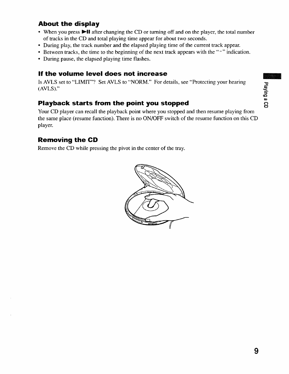 About the display, If the volume level does not increase, Playback starts from the point you stopped | Removing the cd | Sony D-EJ715 User Manual | Page 9 / 26