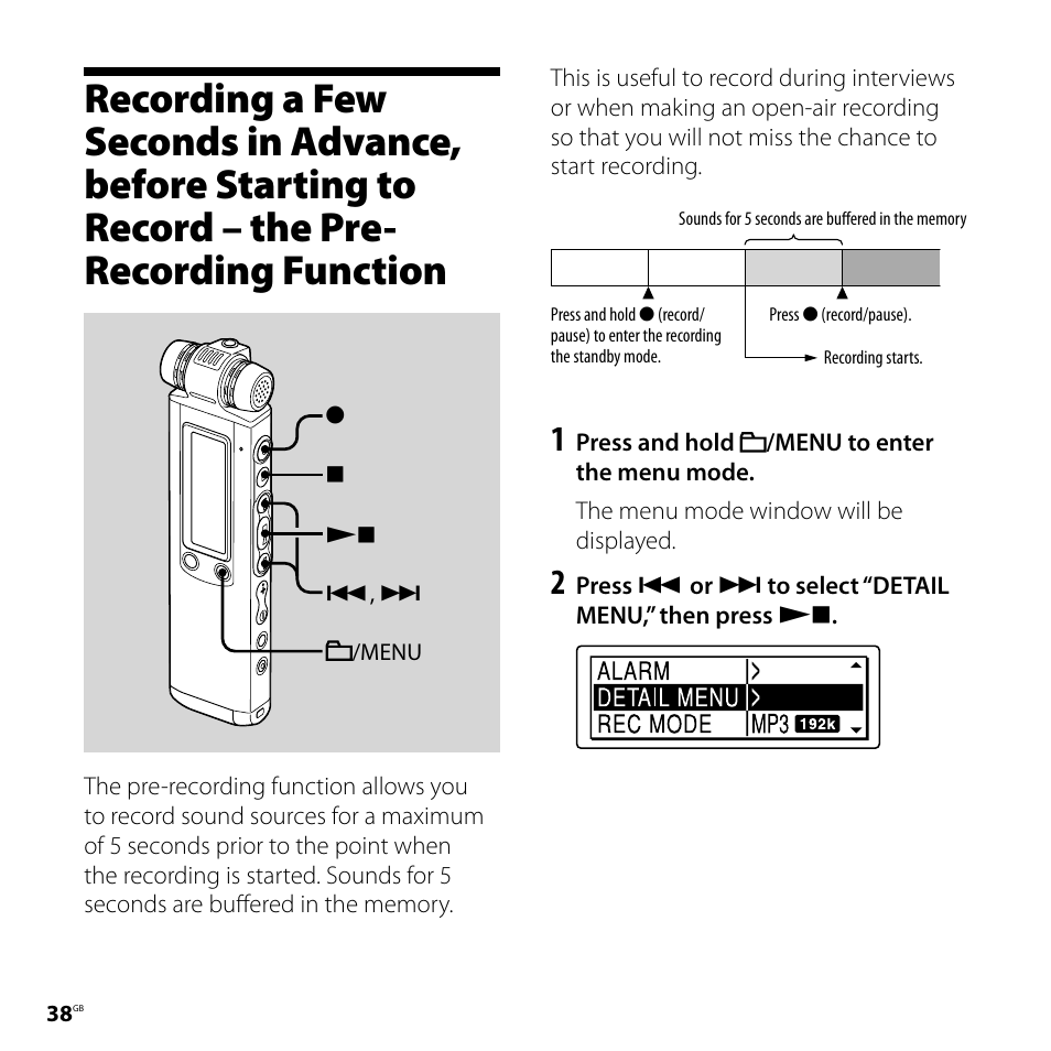 Recording a few seconds in advance, Before starting to record, The pre-recording function | Sony ICD-SX750 User Manual | Page 38 / 136