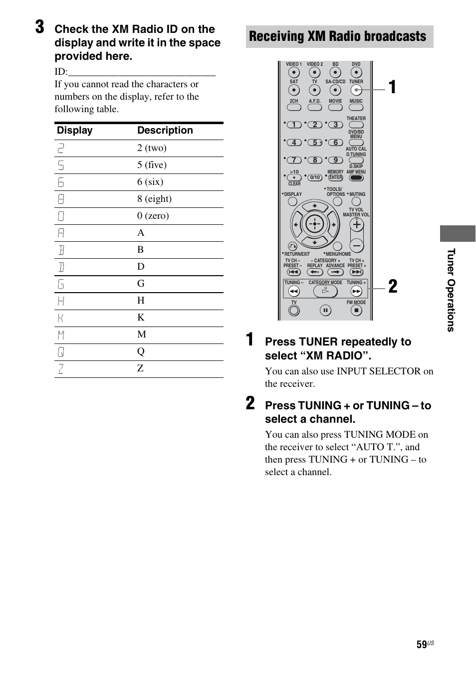 Receiving xm radio broadcasts, Press tuner repeatedly to select “xm radio, Press tuning + or tuning – to select a channel | You can also use input selector on the receiver | Sony HT-7200DH User Manual | Page 59 / 88