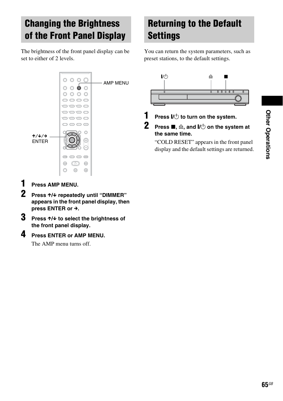 Changing the brightness of the front panel display, Returning to the default settings, Changing the brightness of the front | Panel display | Sony HCD-DZ100 User Manual | Page 65 / 92