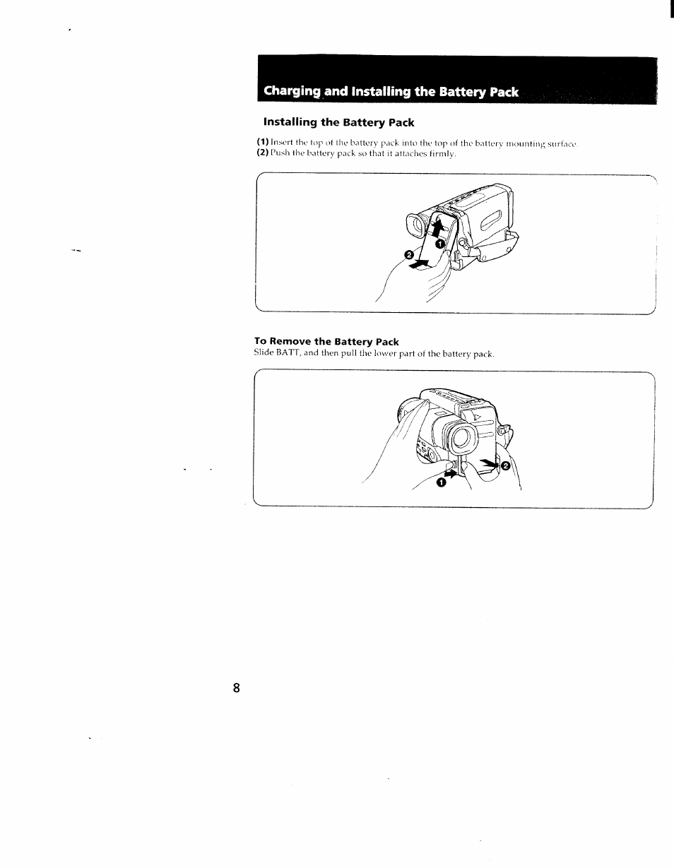 Installing the battery pack, To remove the battery pack, Charging and installing the battery pack | Sony CCD-TR98 User Manual | Page 8 / 54