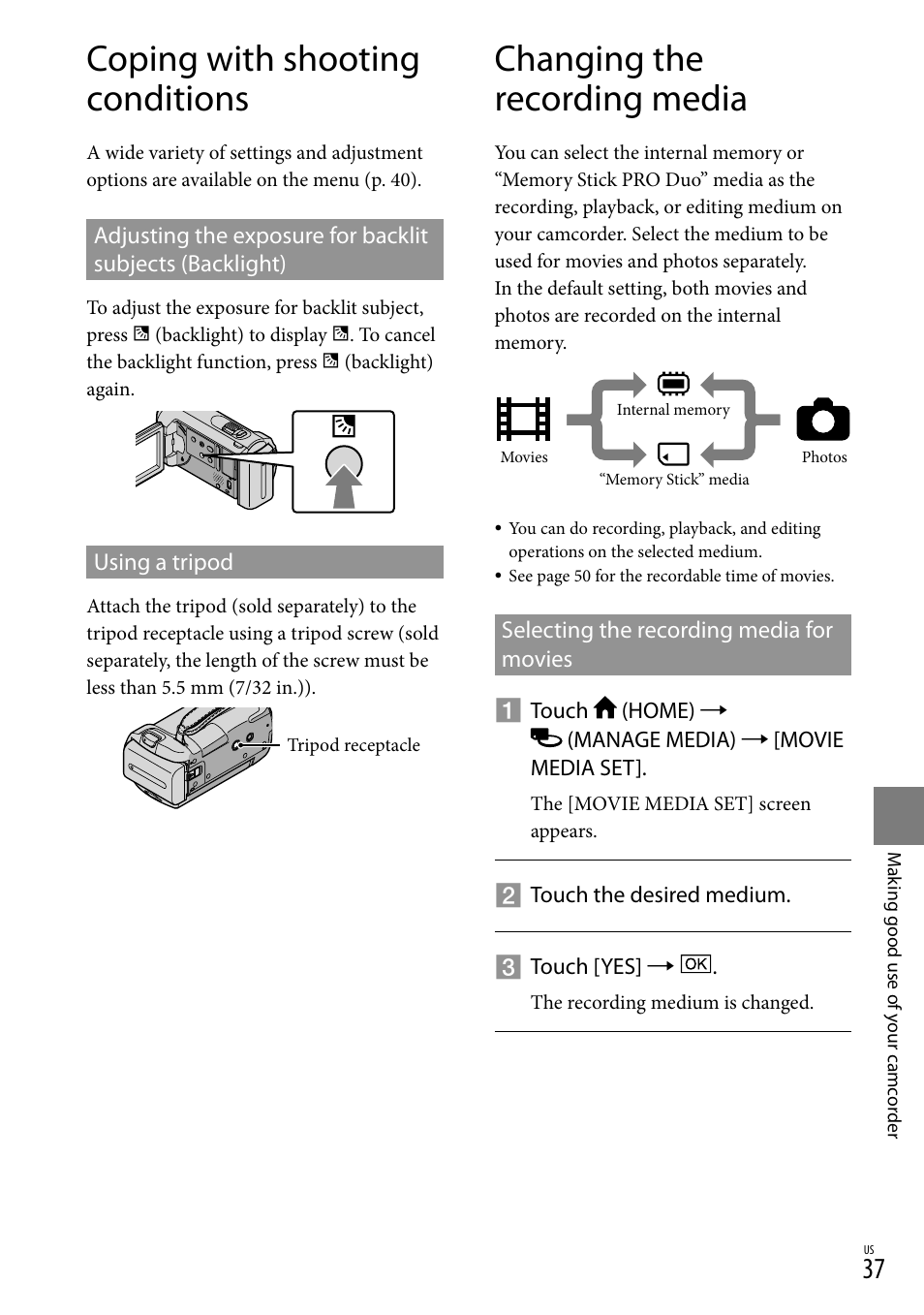 Coping with shooting conditions, Changing the recording media | Sony DCR-SX40 User Manual | Page 37 / 108