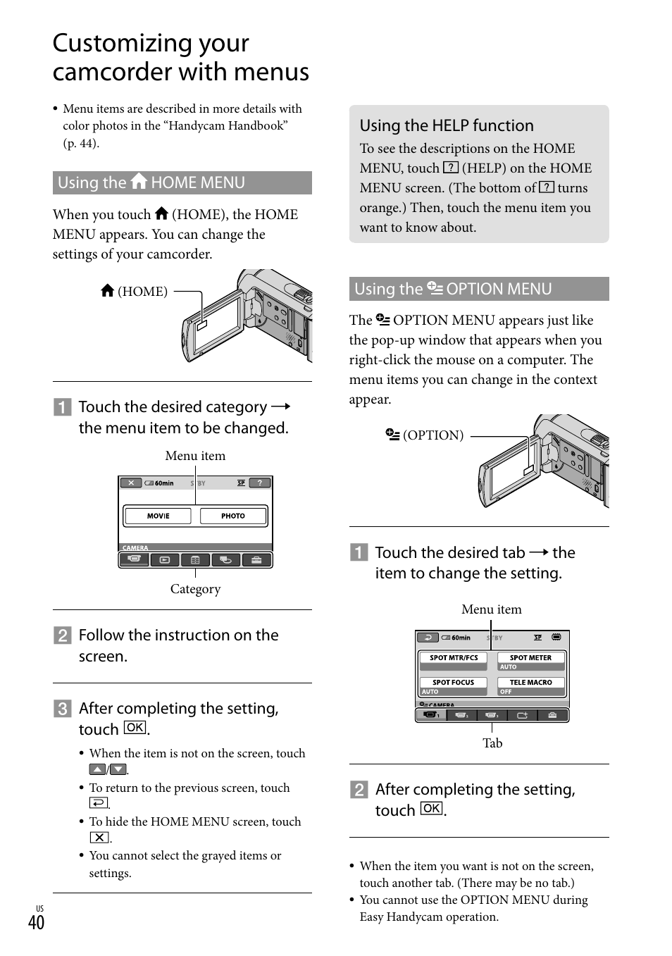 Customizing your camcorder with menus, Using the help function, Using the home menu | Using the option menu | Sony DCR-SX40 User Manual | Page 40 / 108