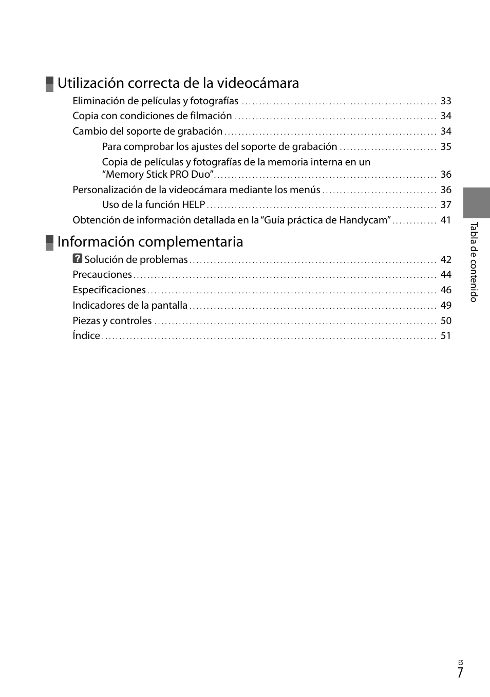Utilización correcta de la videocámara, Información complementaria | Sony DCR-SX40 User Manual | Page 61 / 108