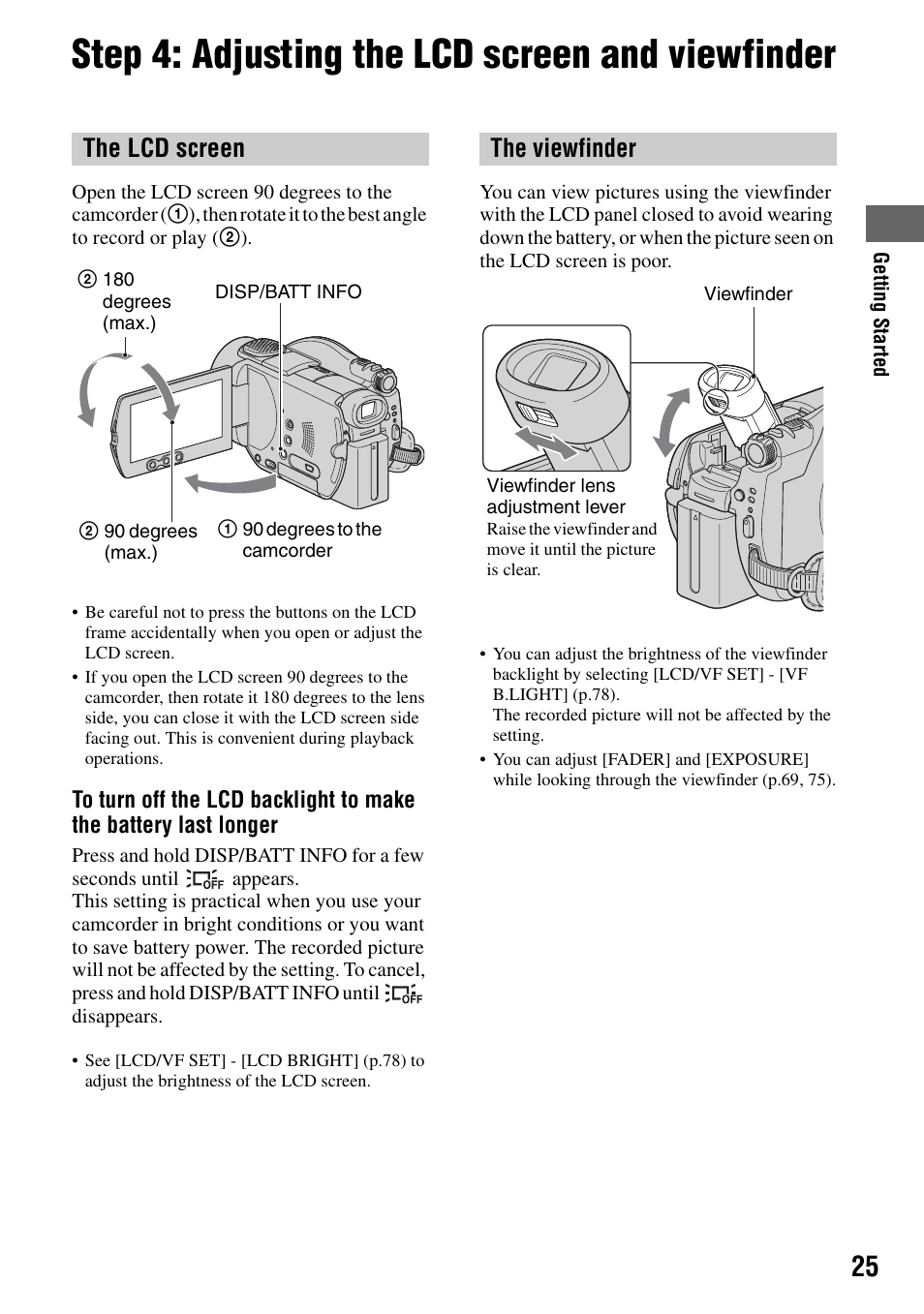 Step 4: adjusting the lcd screen and viewfinder, The lcd screen, The viewfinder | Sony DCR-DVD505 User Manual | Page 25 / 152