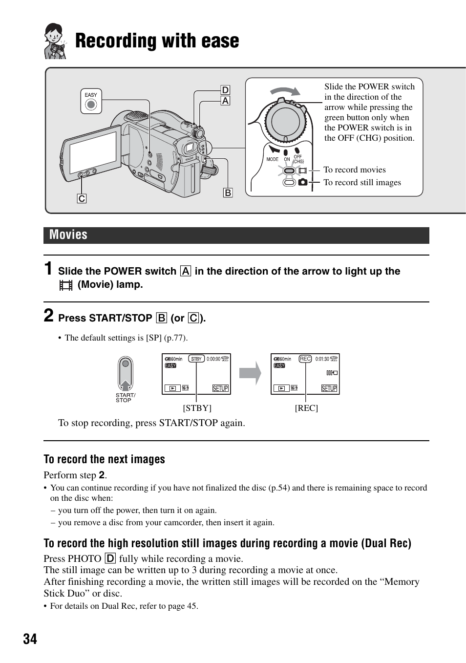 Recording with ease, No rewinding to start recording (p.34, S 34 | Movies | Sony DCR-DVD505 User Manual | Page 34 / 152