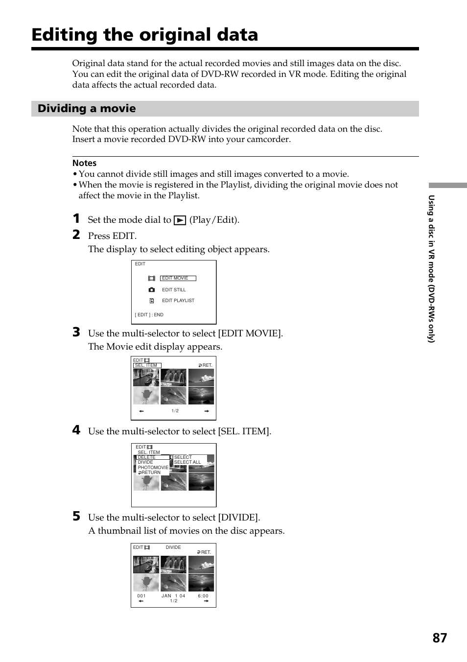 Editing the original data, Dividing a movie, Set the mode dial to (play/edit) | Use the multi-selector to select [sel. item | Sony DCR-DVD301 User Manual | Page 87 / 148