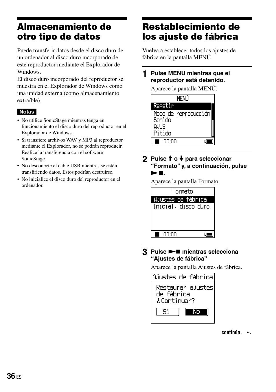 Almacenamiento de otro tipo de datos, Restablecimiento de los ajuste de fábrica, Restablecimiento de los ajuste de | Fábrica | Sony NW-HD3 User Manual | Page 244 / 358