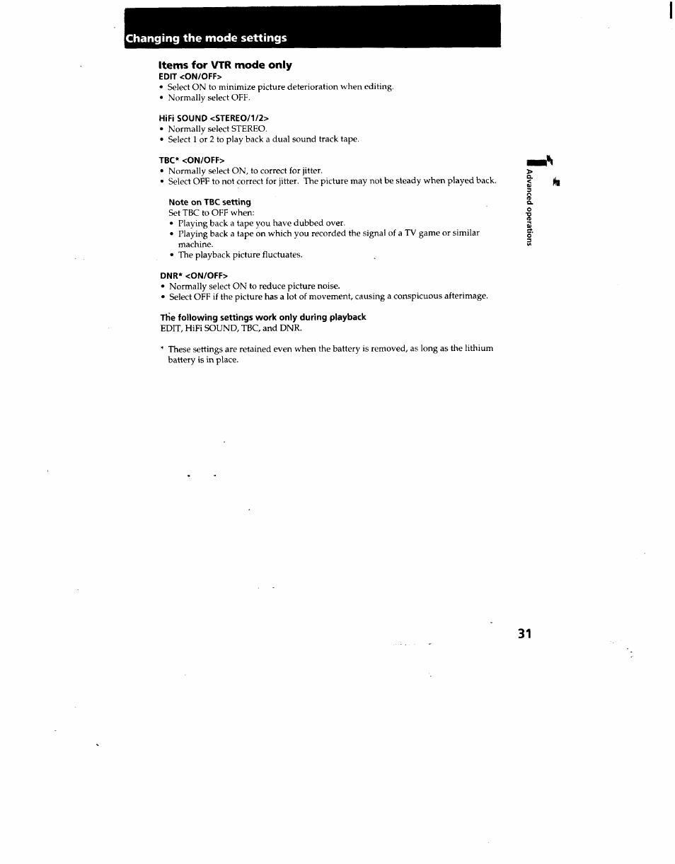 Items for vtr mode only, Edit <on/off, Hifi sound <stereo/1/2 | Tbc* <on/off, Note on tbc setting, Dnr* <on/off, The following settings work only during playback, Changing the mode settings | Sony CCD-TRV62 User Manual | Page 31 / 84