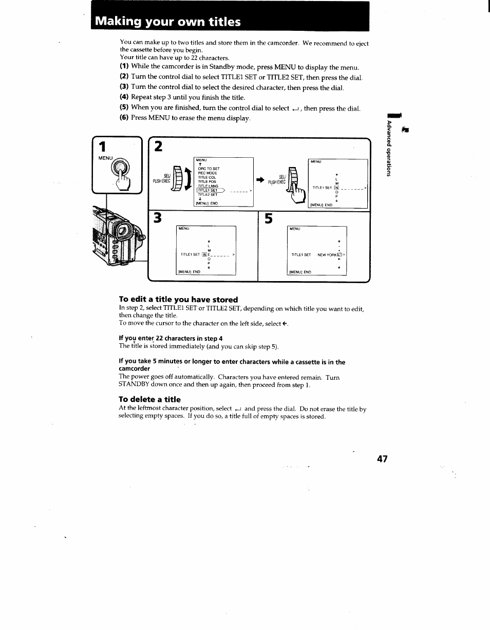 Making your own titles, To edit a title you have stored, If you enter 22 characters in step 4 | To delete a title, Repeat step 3 until you finish the title, Then press the dial, Press menu to erase the menu display | Sony CCD-TRV62 User Manual | Page 47 / 84