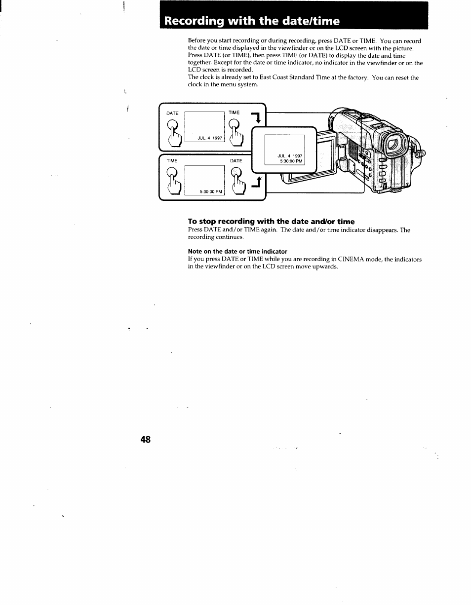 Recording with the date/time, To stop recording with the date and/or time, Note on the date or time indicator | Sony CCD-TRV62 User Manual | Page 48 / 84