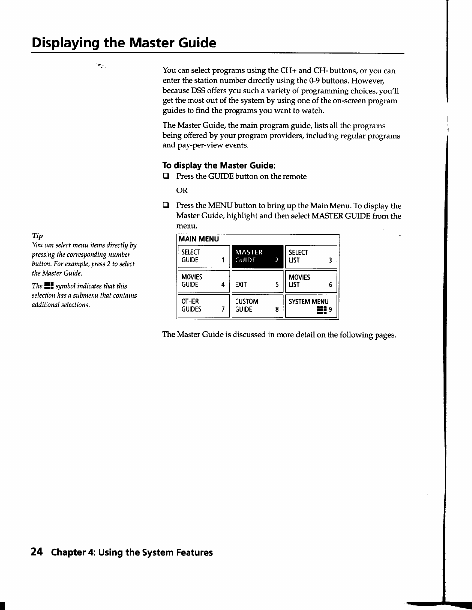 To display the master guide, Displaying the master guide, Chapter 4: using the system features | Sony SAT-B1 User Manual | Page 22 / 74