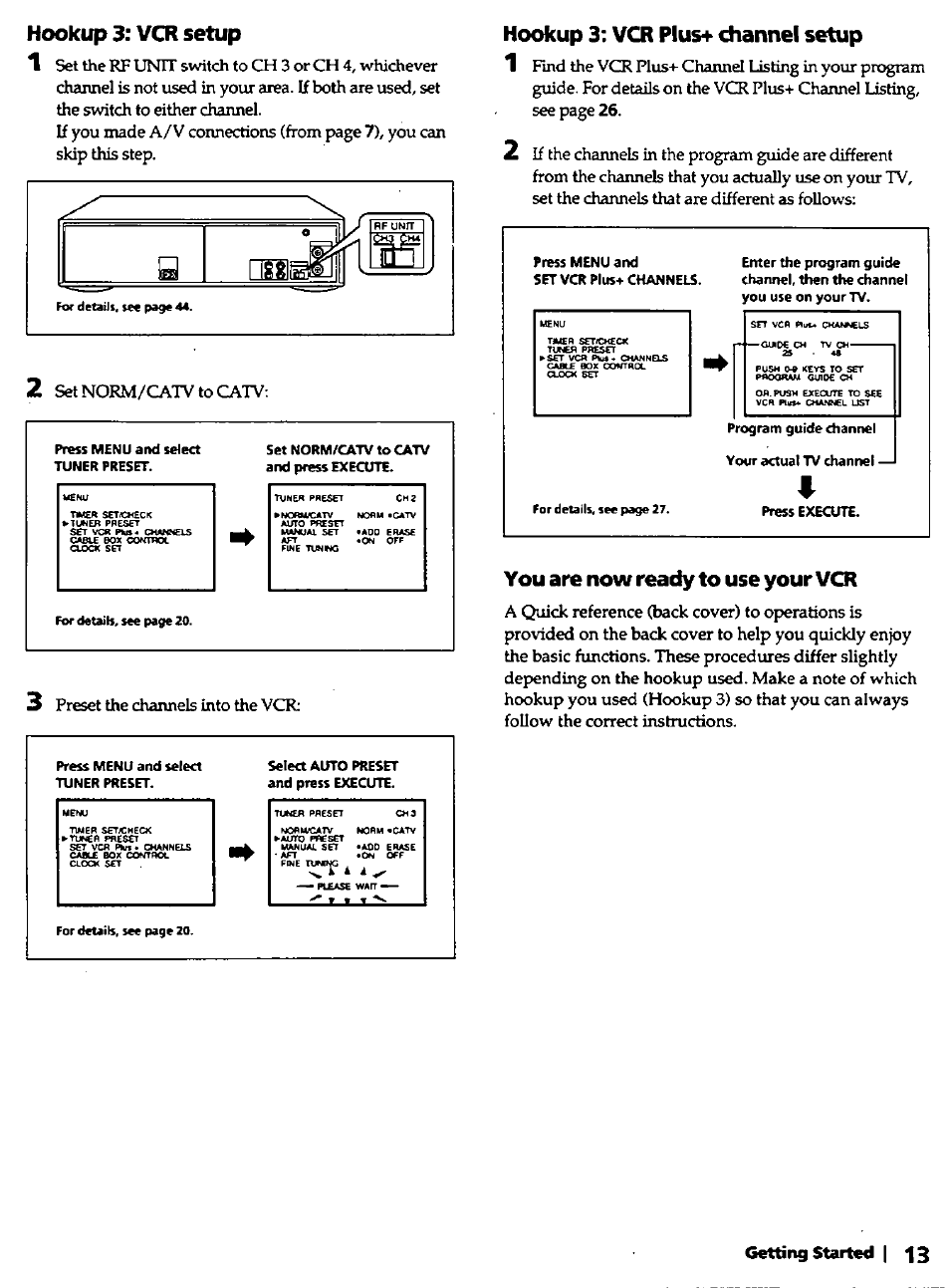 You are now ready to use your vcr, Hookup 3: vcr setup, Hookup 3: vcr plu&t- channel setup | You can skip this step, 1 find the vcr plus+ ch, Program guide channel your actual tv channel, Press execute | Sony SLV-420 User Manual | Page 13 / 51