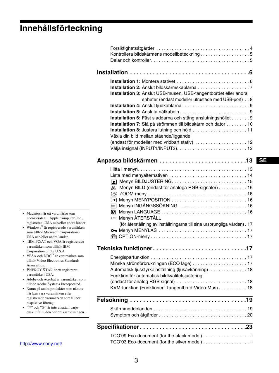 Innehållsförteckning, Installation, Anpassa bildskärmen | Tekniska funktioner, Felsökning, Specifikationer | Sony SDM-S205FB User Manual | Page 205 / 403