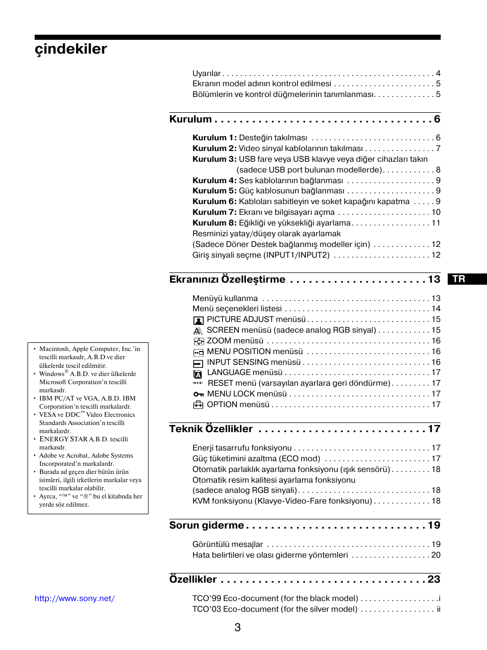 Çindekiler, Kurulum, Ekranınızı özelleştirme | Teknik özellikler, Sorun giderme, Özellikler | Sony SDM-S205FB User Manual | Page 381 / 403