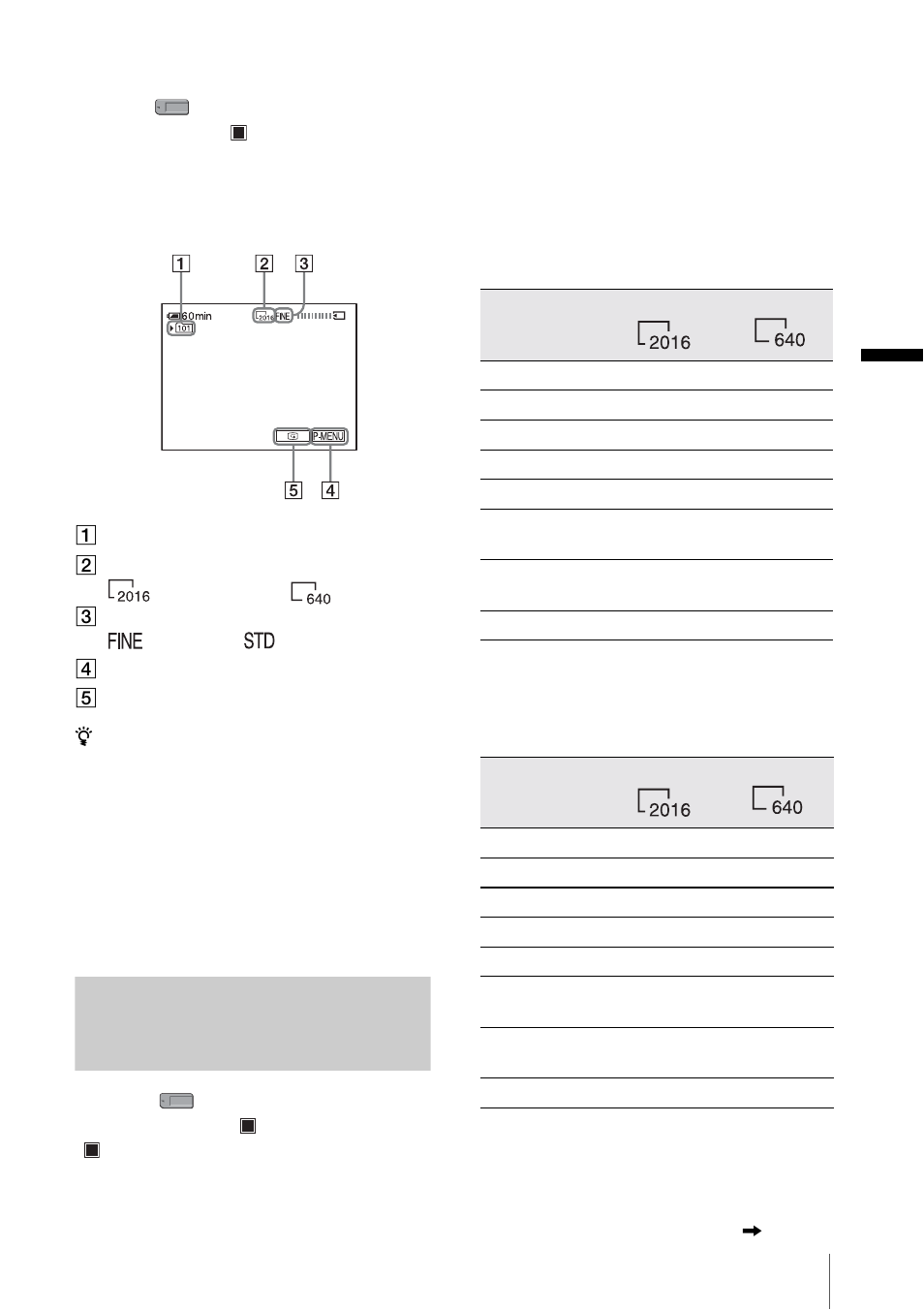 Selecting image quality or size, Recor d ing, 29 to record still images continuously – burst | Indicators displayed during recording | Sony DCR-PC330 User Manual | Page 29 / 136