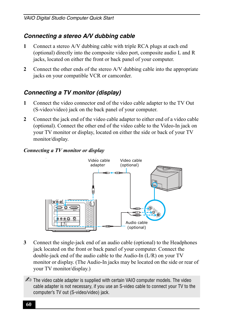 Connecting a stereo a/v dubbing cable, Connecting a tv monitor (display), Vaio digital studio computer quick start | Sony VGC-RA910G User Manual | Page 60 / 80