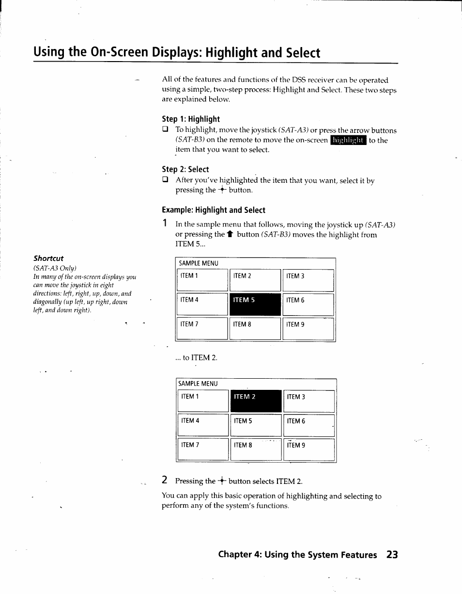 Using the on-screen displays: highlight and select, Step 1: highlight, Step 2: select | Example; highlight and select, Chapter 4: using the system features 23 | Sony SAT-A3 User Manual | Page 23 / 116