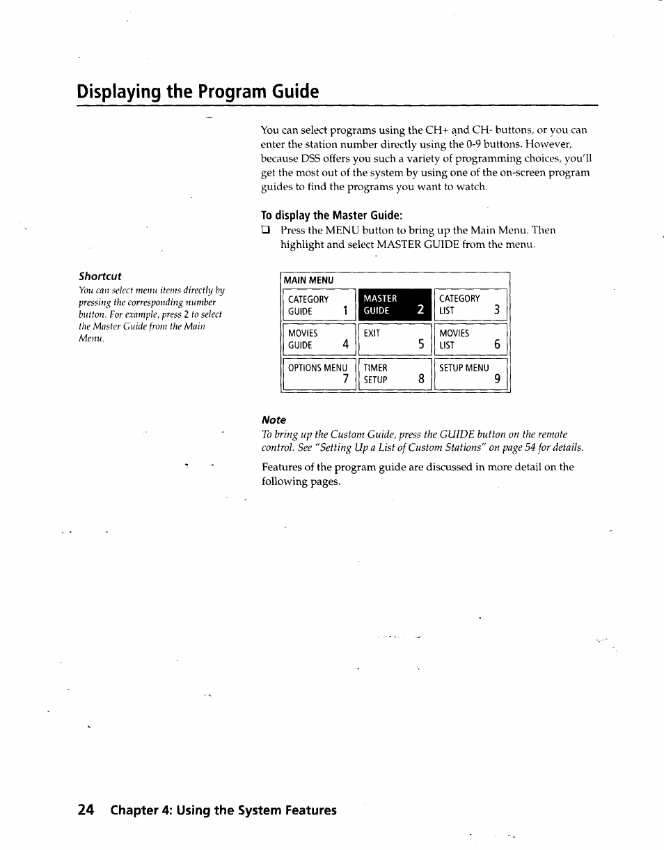 To display the master guide, Displaying the program guide, 24 chapter 4: using the system features | Sony SAT-A3 User Manual | Page 24 / 116