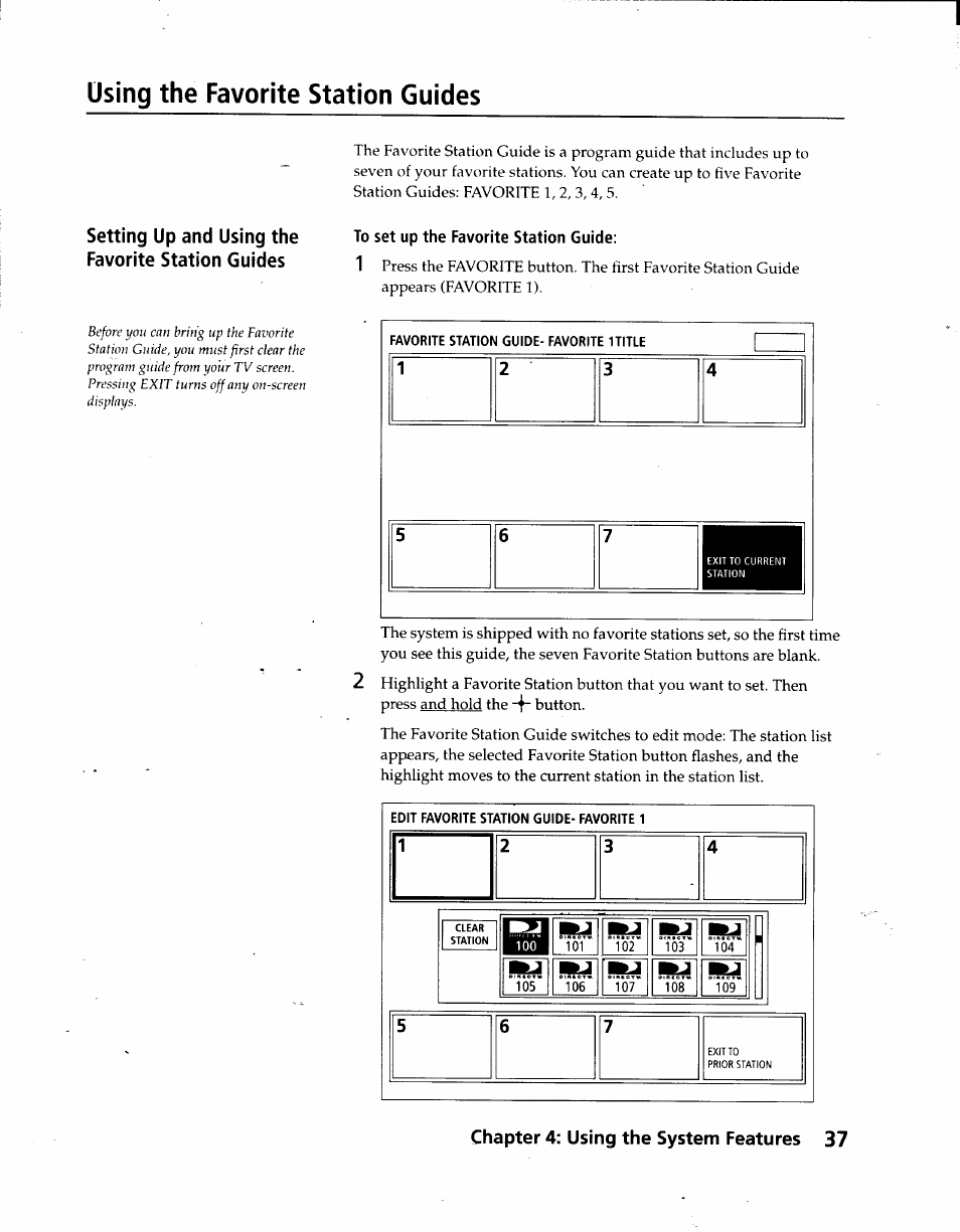 Using the favorite station guides, To set up the favorite station guide, Setting up and using the favorite station guides | Tòy‘ °tò4‘ 1, Chapter 4: using the system features 37 | Sony SAT-A3 User Manual | Page 37 / 116