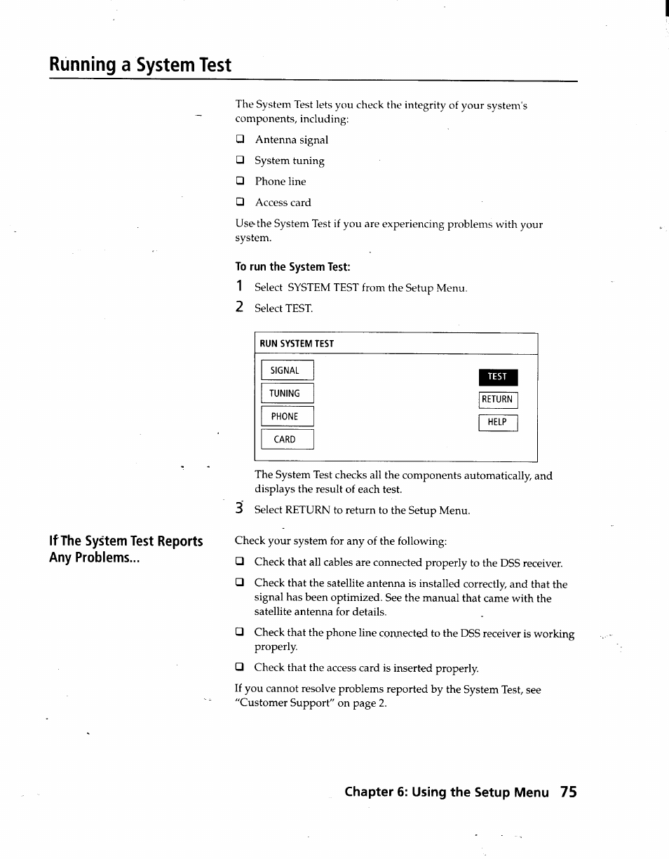 Running a system test, To run the system test, Chapter 6: using the setup menu 75 | Sony SAT-A3 User Manual | Page 75 / 116