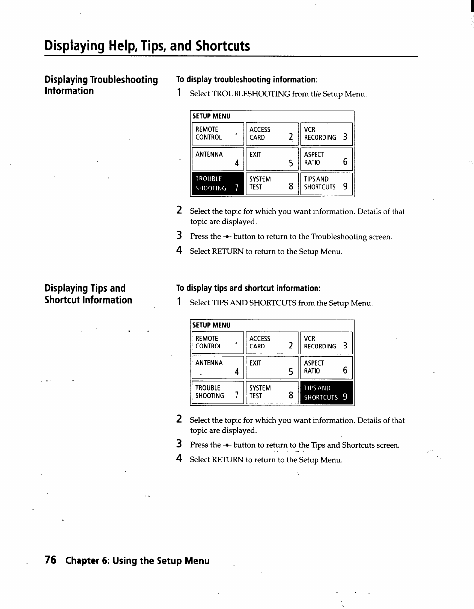 To display troubleshooting information, To display tips and shortcut information, Displaying help, tips, and shortcuts | 76 chapter 6: using the setup menu | Sony SAT-A3 User Manual | Page 76 / 116