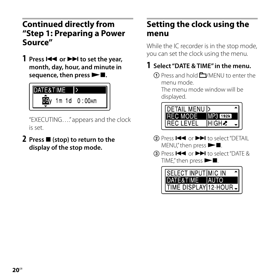 Setting the clock using the menu, Continued directly from “step 1, Preparing a power source” setting the clock using | The menu, Continued, Directly from “step 1: preparing a power, Source | Sony ICD-SX700D User Manual | Page 20 / 134