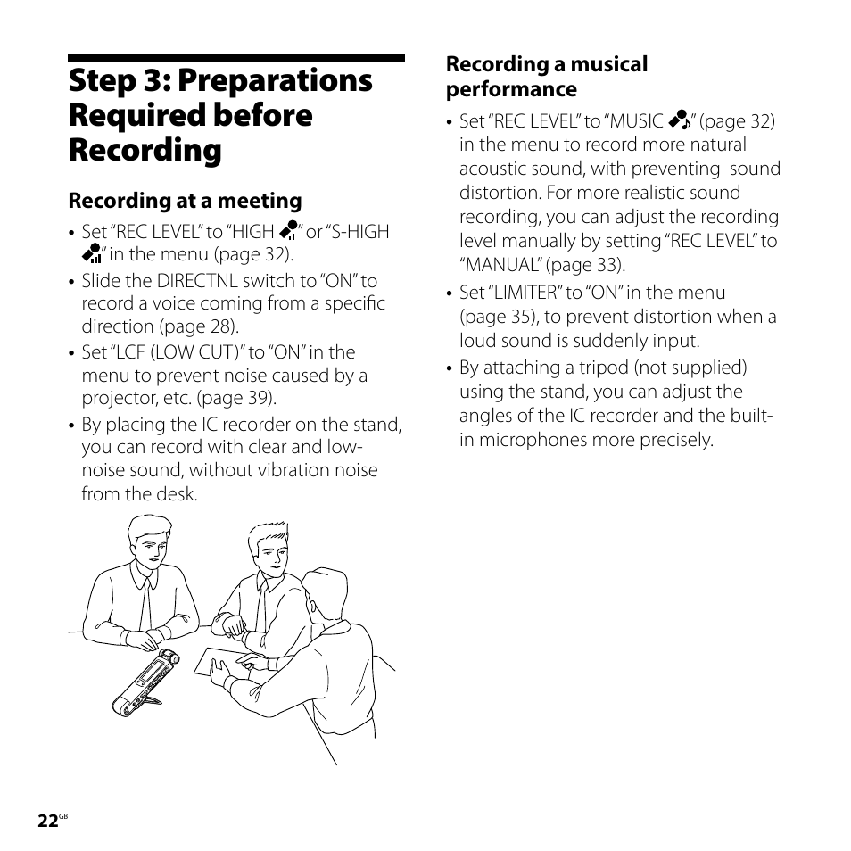 Step 3: preparations required before recording, Step 3: preparations required before, Recording | Recording at a meeting, Recording a musical performance | Sony ICD-SX700D User Manual | Page 22 / 134