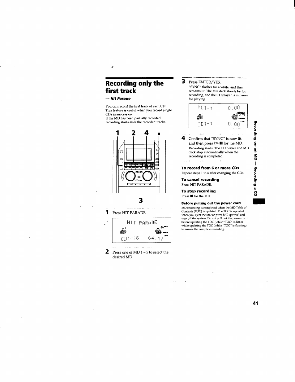 Recording only the first track, Hit parade, To record from 6 or more cds | To cancel recording, To stop recording, Before pulling out the power cord | Sony DHC-MD555 User Manual | Page 41 / 100