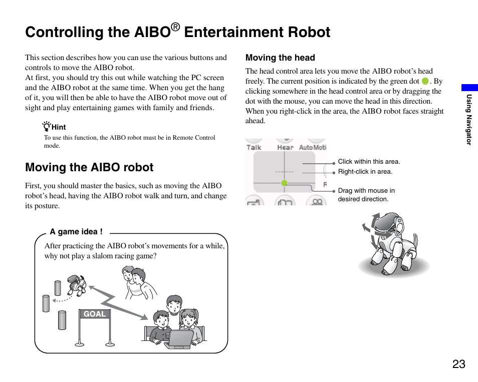 Controlling the aibo® entertainment robot, Moving the aibo robot, Controlling the aibo | Entertainment robot | Sony ERS-7M3 User Manual | Page 23 / 99