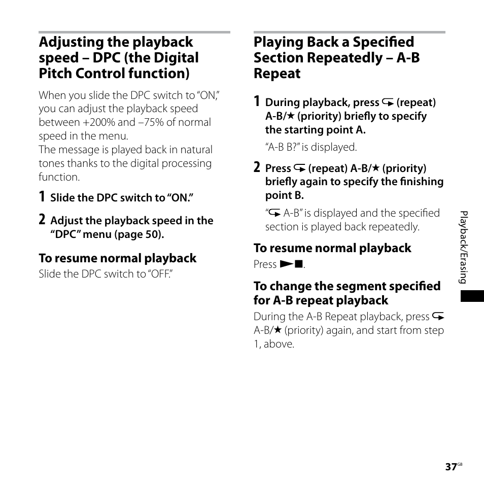 Adjusting the playback speed, Dpc (the digital pitch, Control function) playing back a specified | Section repeatedly, A-b repeat | Sony ICD-SX68 User Manual | Page 37 / 88