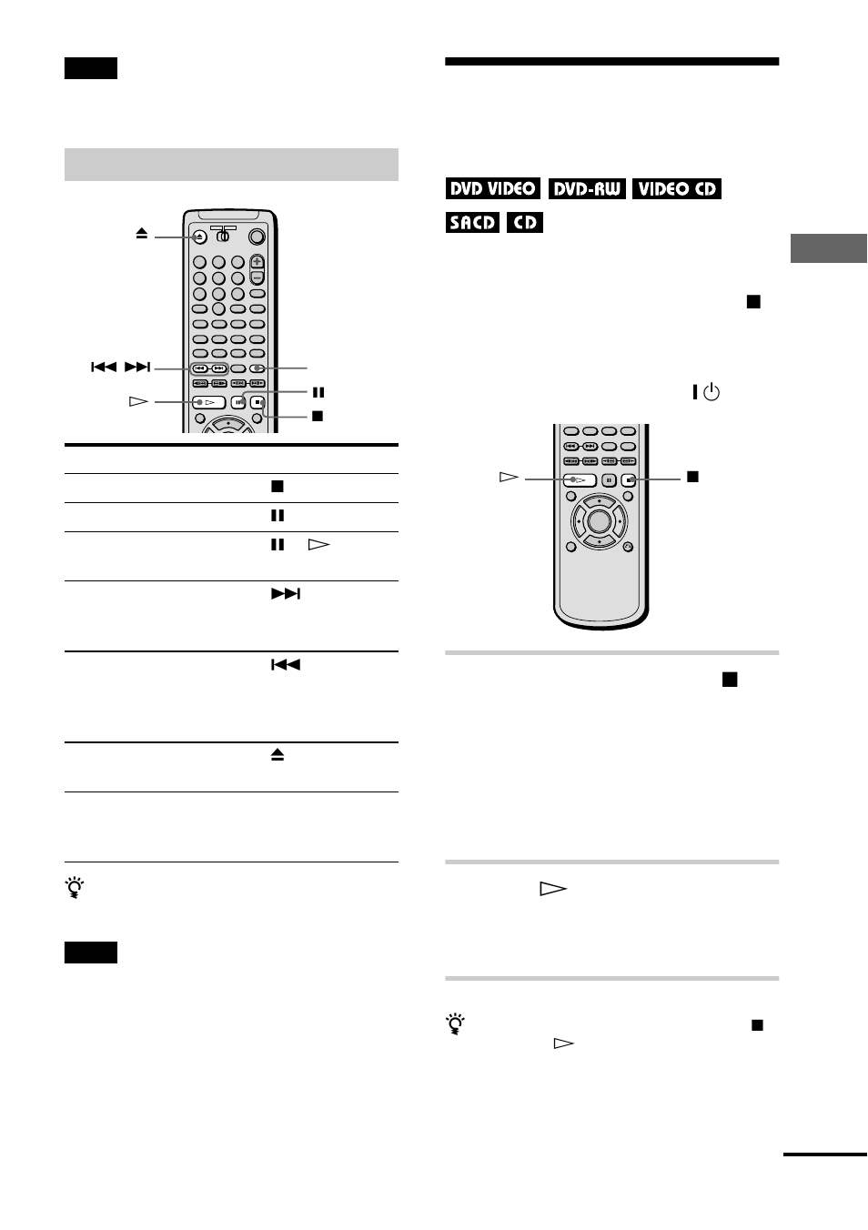 Additional operations, Resume play), N (33 | Play in g disc s, While playing a disc, press x to stop playback, Press h | Sony DVP-NS500V User Manual | Page 33 / 96