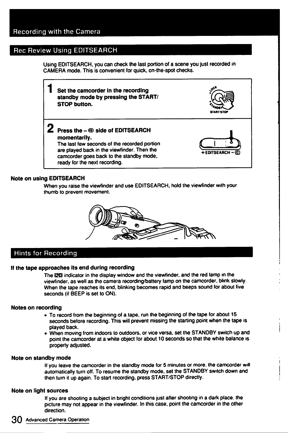 Press the - @ side of editsearch momentariiy, Note on using editsearch, If the tape approaches its end during recording | Notes on recording, Note on standby mode, Note on light sources, Hints for recording | Sony CCD-FX510 User Manual | Page 30 / 76