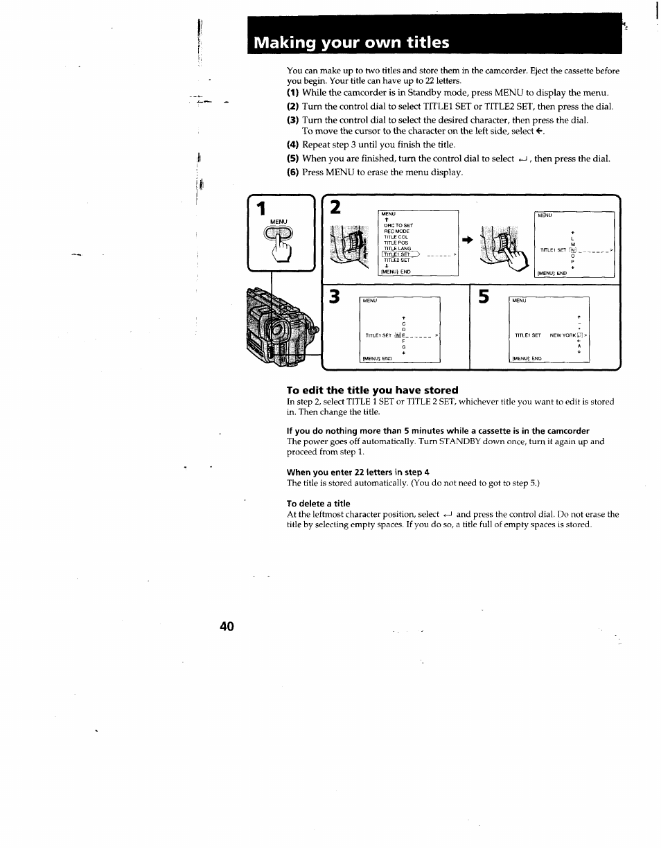 To edit the title you have stored, When you enter 22 letters in step 4, To delete a title | Making your own titles | Sony CCD-TR930 User Manual | Page 40 / 71