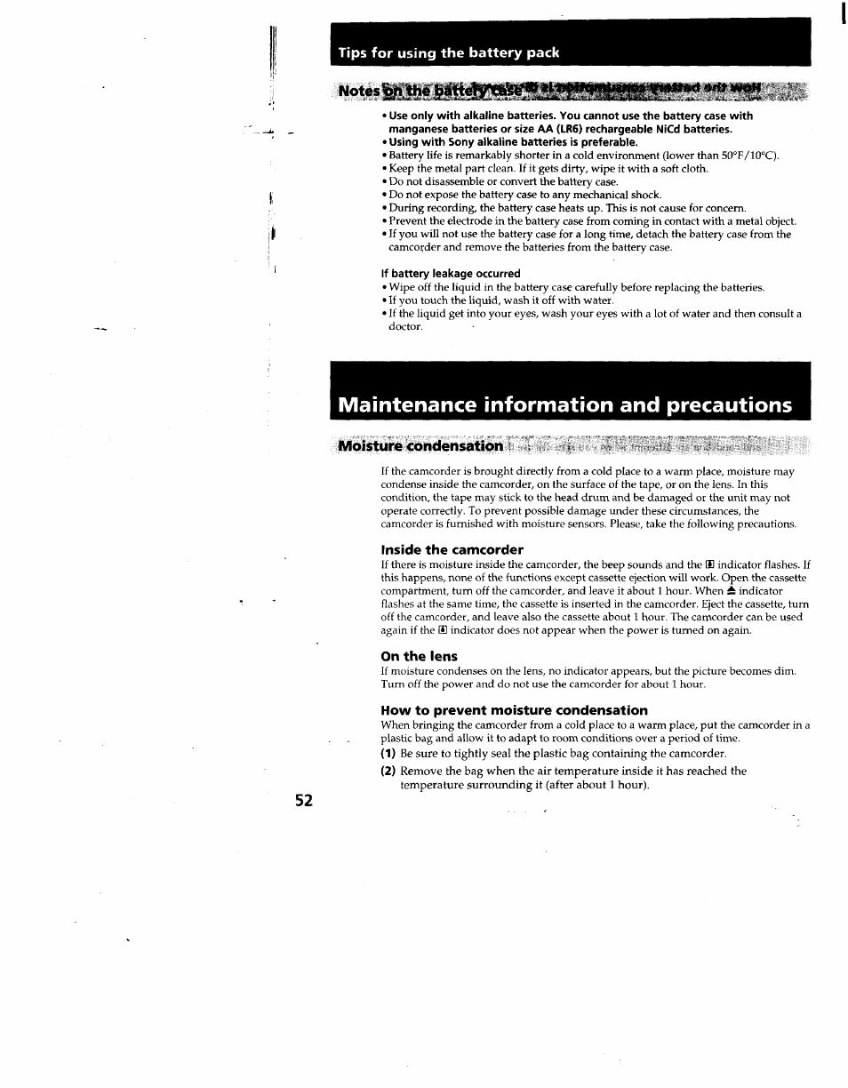 Using with sony alkaline batteries is preferable, If battery leakage occurred, Moisture condensation | Inside the camcorder, On the lens, How to prevent moisture condensation, Maintenance information and precautions | Sony CCD-TR930 User Manual | Page 52 / 71