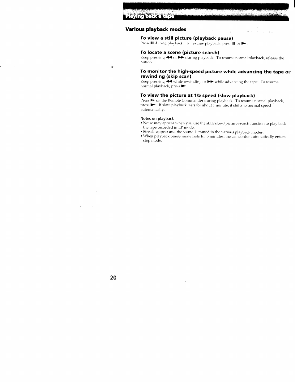 Various playback modes, To view a still picture (playback pause), To locate a scene (picture search) | To view the picture at 1/5 speed (slow playback) | Sony CCD-TR516 User Manual | Page 20 / 76