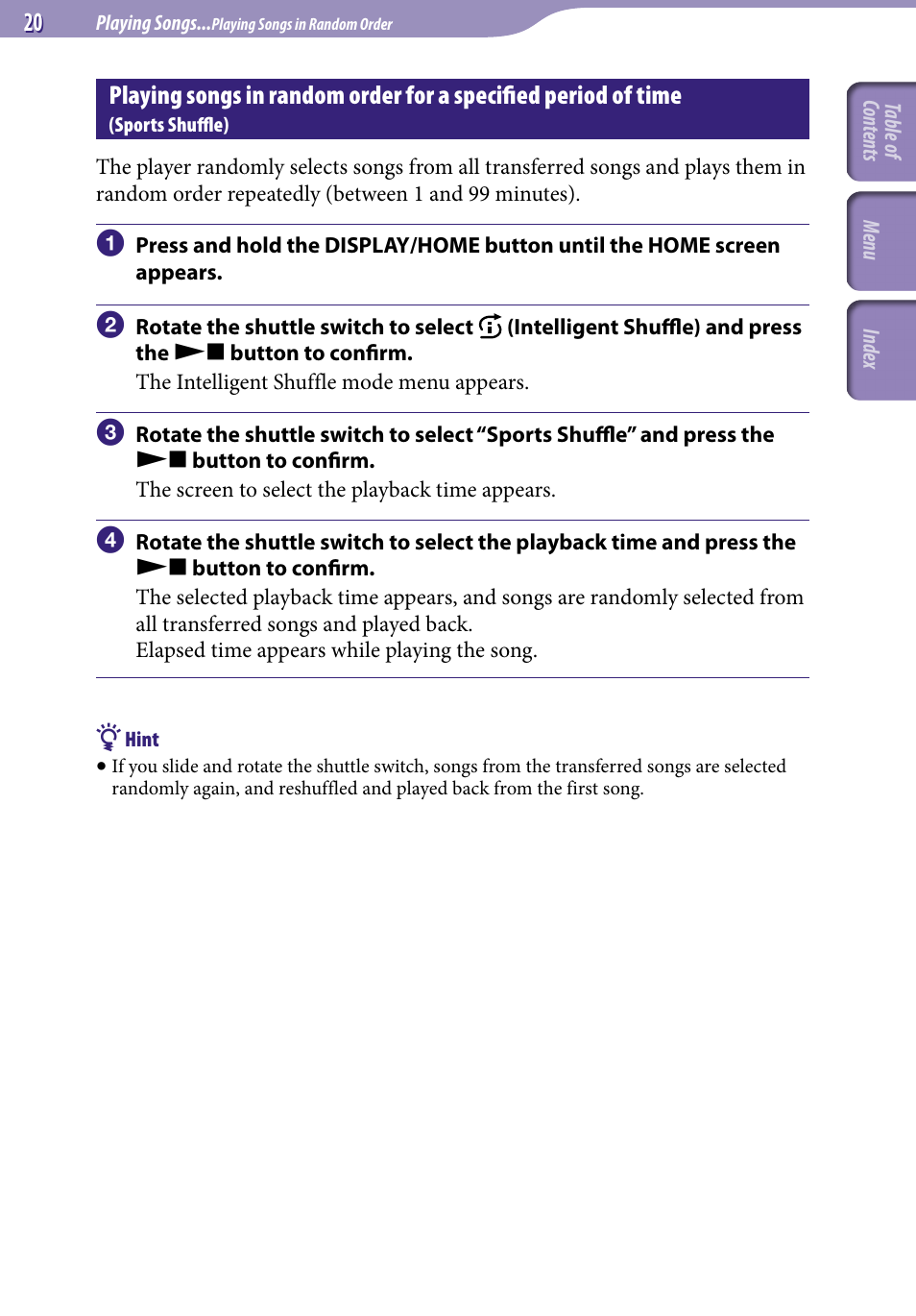 Playing songs in random order for a specified, Period of time, Sports shuffle) | Sports shuffle | Sony NW-S705FBLACK User Manual | Page 20 / 113