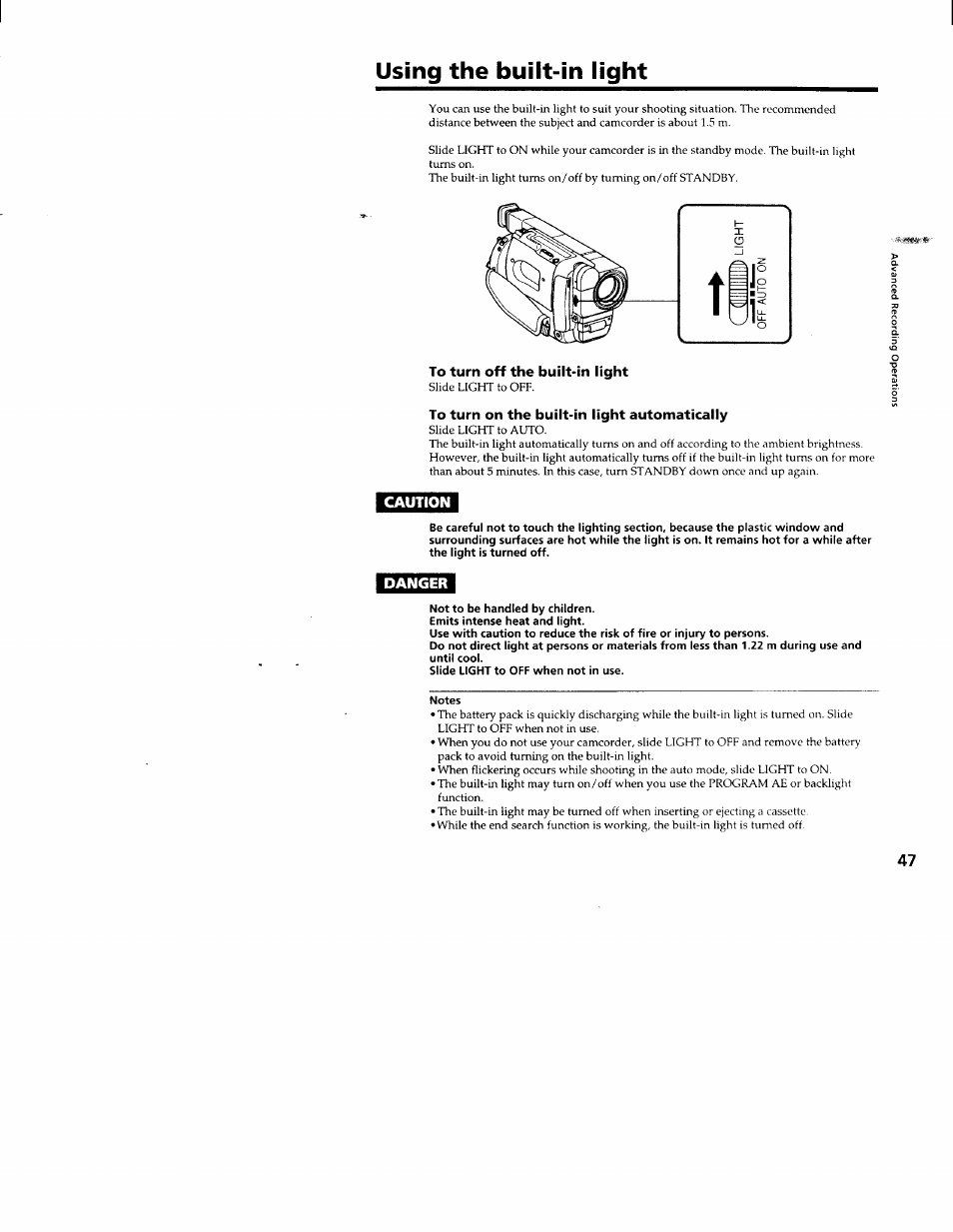 Using the built-in light, To turn off the built-in light, To turn on the built-in light automatically | Caution, Danger, Not to be handled by children, Emits intense heat and light, Slide light to off when not in use, Notes | Sony CCD-TRV66 User Manual | Page 47 / 84