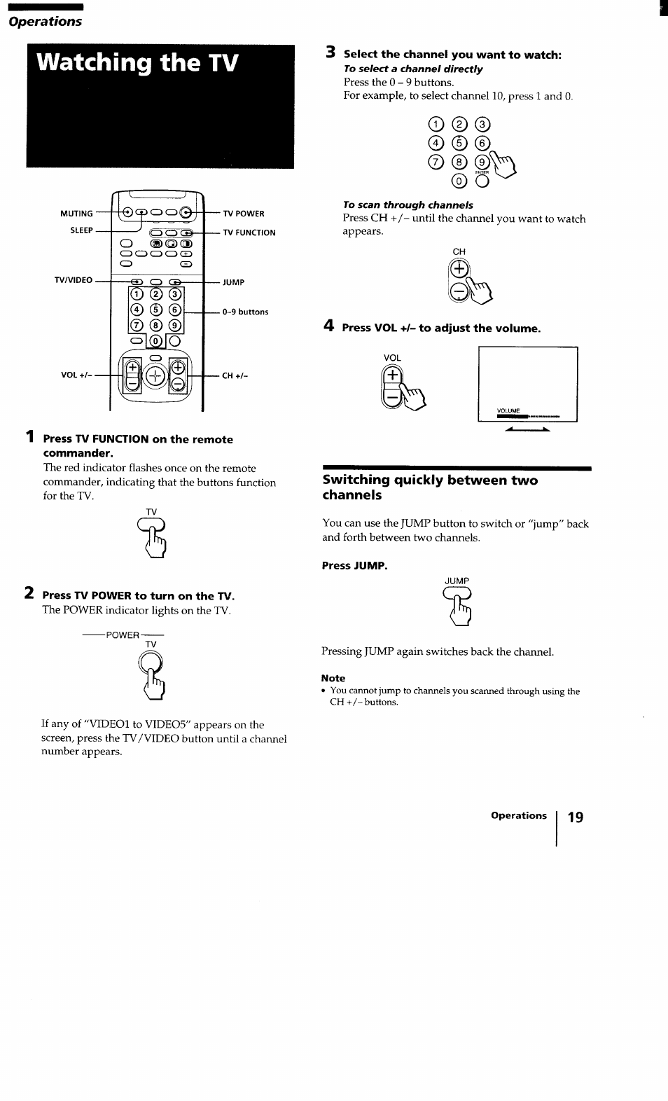 Watching the tv, Press tv function on the remote commander, 2 press tv power to turn on the tv | 3 select the channel you want to watch, 4 press vol +/- to adjust the volume, Press jump, Operations | Sony KV-32XBR100 User Manual | Page 19 / 47