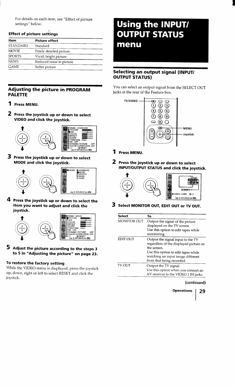 Using the input/ output status menu, Q © o, Adjusting the picture in program palette | Selecting an output signal (input/ output status) | Sony KV-32XBR100 User Manual | Page 29 / 47
