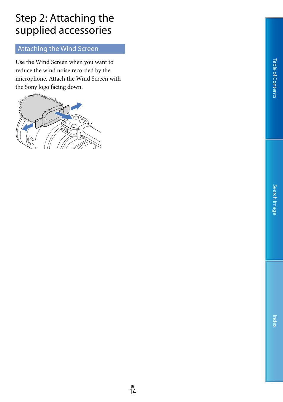 Step 2: attaching the supplied accessories, Attaching the wind screen | Sony NEX-VG900 User Manual | Page 14 / 116