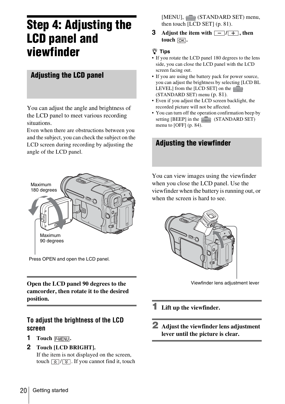 Step 4: adjusting the lcd panel and viewfinder, Adjusting the lcd panel, Adjusting the viewfinder | Adjusting the lcd panel adjusting the viewfinder | Sony DCR-TRV480 User Manual | Page 20 / 156
