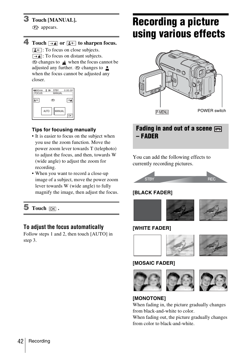 Recording a picture using various effects, Fading in and out of a scene – fader, Fading in and out of a scene | Fader, P. 42) | Sony DCR-TRV480 User Manual | Page 42 / 156