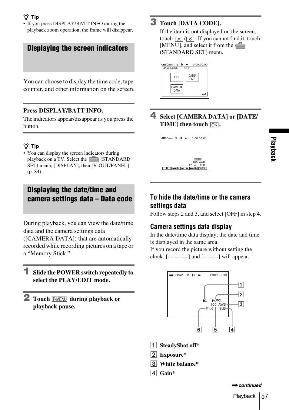 Displaying the screen indicators, P. 57), P. 57) will n | Pla yba ck, Camera settings data display, Touch during playback or playback pause, Touch [data code, Select [camera data] or [date/ time] then touch | Sony DCR-TRV480 User Manual | Page 57 / 156