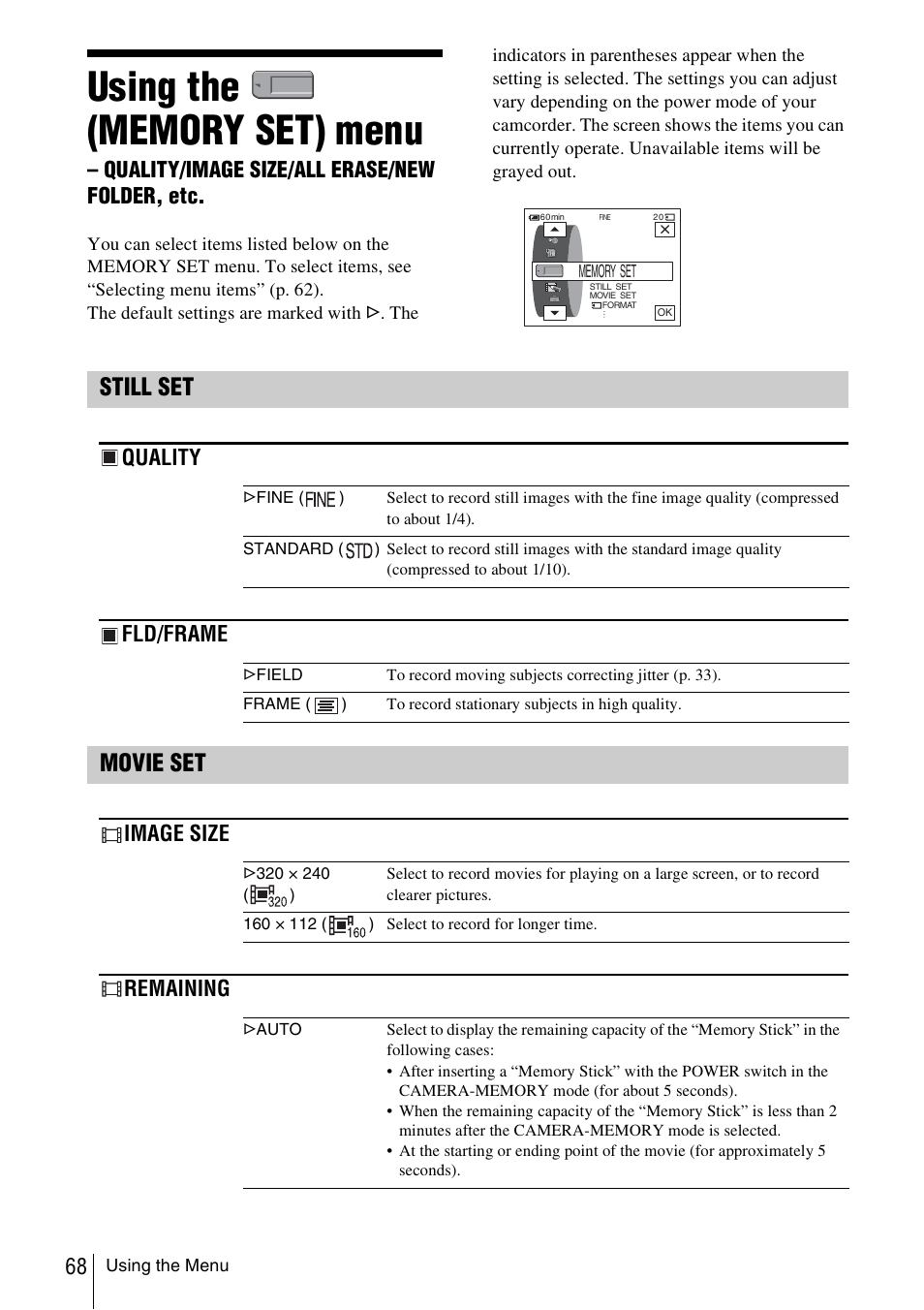 Using the, Memory set) menu, Quality/image size/all erase/ new folder, etc | P. 68), Lity] (p. 68), Still set, Movie set, Quality/image size/all erase/new folder, etc, Quality fld/frame, Image size remaining | Sony DCR-TRV480 User Manual | Page 68 / 156