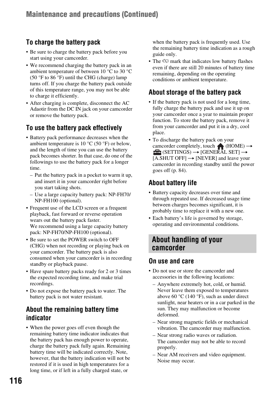 About handling of your camcorder, About handling of your camcorder” (p. 116), Maintenance and precautions (continued) | About the remaining battery time indicator, About storage of the battery pack, About battery life, On use and care | Sony DCR-DVD910 User Manual | Page 116 / 151